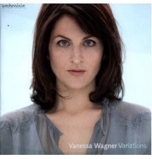 Vanessa Wagner - Variations