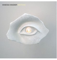 Vanessa Wagner, Rone - Motion