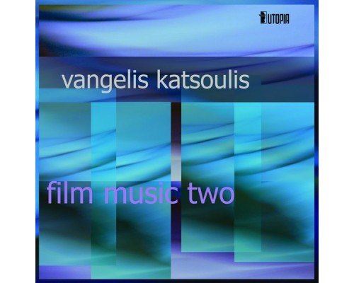 Vangelis Katsoulis - Film Music Two