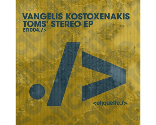 Vangelis Kostoxenakis - Toms’ Stereo EP