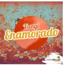 Vangi - Enamorado