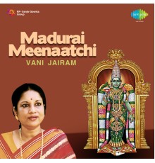 Vani Jairam - Madurai Meenaatchi