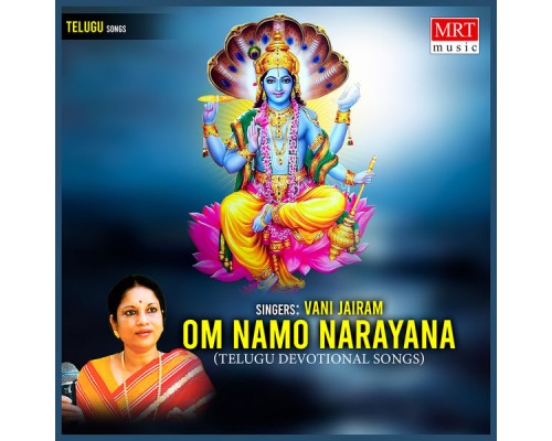 Vani Jairam - Om Namo Narayana