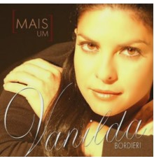 Vanilda Bordieri - Mais Um