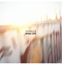 Vanilla - High Life