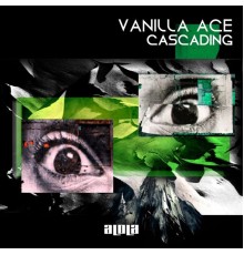 Vanilla Ace - Cascading