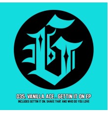 Vanilla Ace - Gettin It on EP
