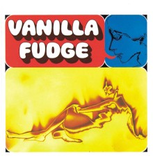 Vanilla Fudge - Vanilla Fudge