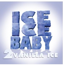 Vanilla Ice - Ice Ice Baby