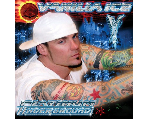 Vanilla Ice - Platinum Underground