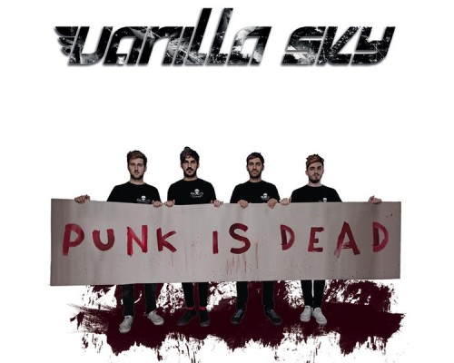 Vanilla Sky - Punk Is Dead