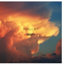 Vanilla Sky - Rebirth