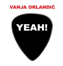 Vanja Orlandic - Yeah