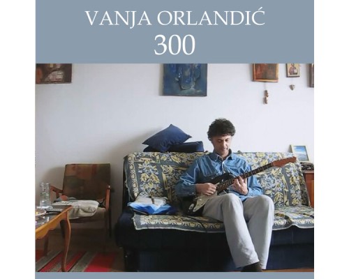 Vanja Orlandic - 300