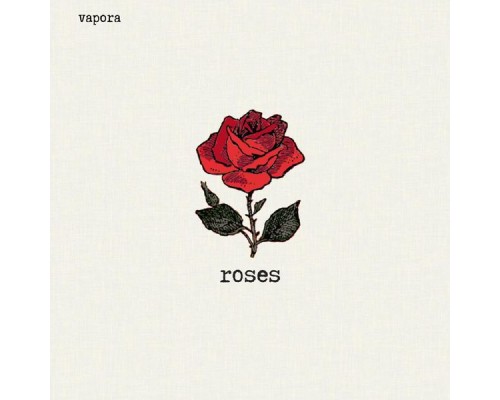 Vapora - Roses