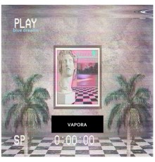 Vapora - Blue Dreams