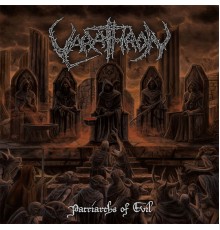 Varathron - Patriarchs of Evil