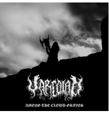 Varcolaci - Among the Cloud-Graves