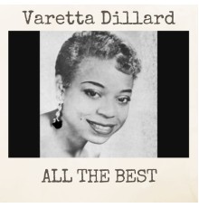 Varetta Dillard - All the Best