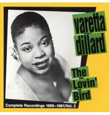 Varetta Dillard - The Lovin' Bird