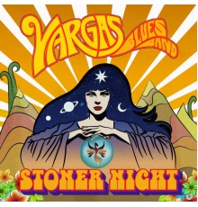 Vargas Blues Band - Stoner Night