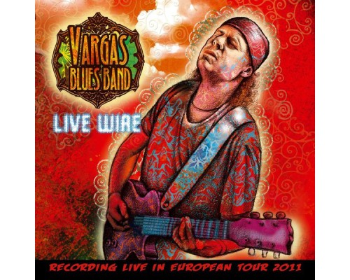 Vargas Blues Band - Live Wire