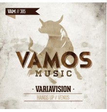 Variavision - Hands Up / Venus