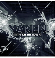 Varien - Metalworks