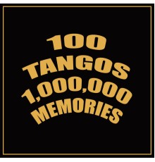 Varios - 100 Tangos 1,000,000 Memories