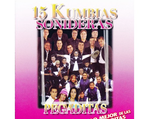 Varios - 15 Kumbias Sonideras Pegaditas