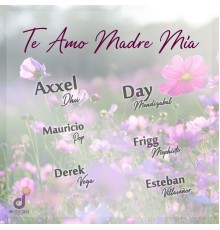 Varios Artistas - Te Amo Madre Mía