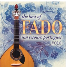 Varios Artistas - The Best of Fado: Um Tesouro Português, Vol. 8