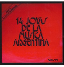 Varios Artistas - 14 Joyas de la Musica Argentina, Vol. 11
