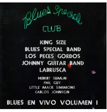 Varios Artistas - Blues Special Club: Blues en Vivo, Vol. 1 (En Vivo)