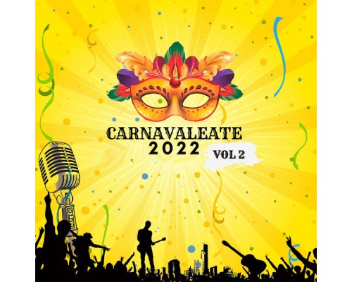 Varios Artistas - Carnavaleate 2022 Vol.2