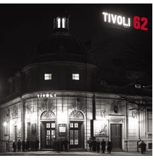 Varios Artistas - Tivoli 62 (Live)