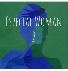 Varios Artistas - Especial Woman 2