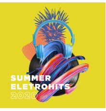 Varios Artistas - Summer Eletrohits 2020