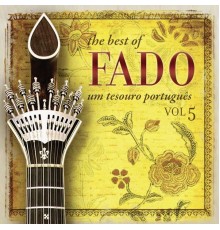Varios Artistas - The Best of Fado: Um Tesouro Português, Vol. 5