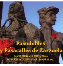 Varios Artistas - Pasodobles y Pasacalles de Zarzuela