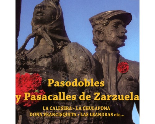 Varios Artistas - Pasodobles y Pasacalles de Zarzuela Varios Artistas - Pasodobles y Pasacalles de Zarzuela