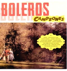Varios Artistas - Boleros Campeones, Vol. 1