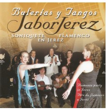 Varios Artistas - Bulerías y Tangos, Soniquete Flamenco en Jerez