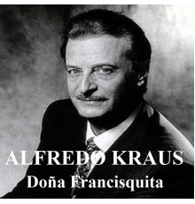 Varios Artistas - Doña Francisquita - Alfredo Kraus