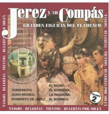 Varios Artistas - Jerez y Su Compás - Grandes Figuras del Flamenco Vol. 2