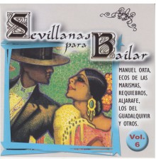 Varios Artistas - Sevillanas para Bailar, Vol. 6