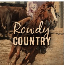 Various - Rowdy Country (Live)