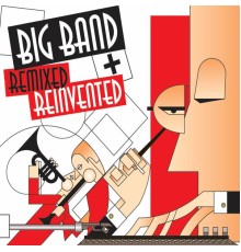 Various - Big Band Remixed & Reinvented