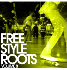 Various - Freestyle Roots Vol. 8