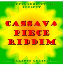 Various - Cassava Piece Riddim